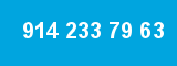 914 233 79 63